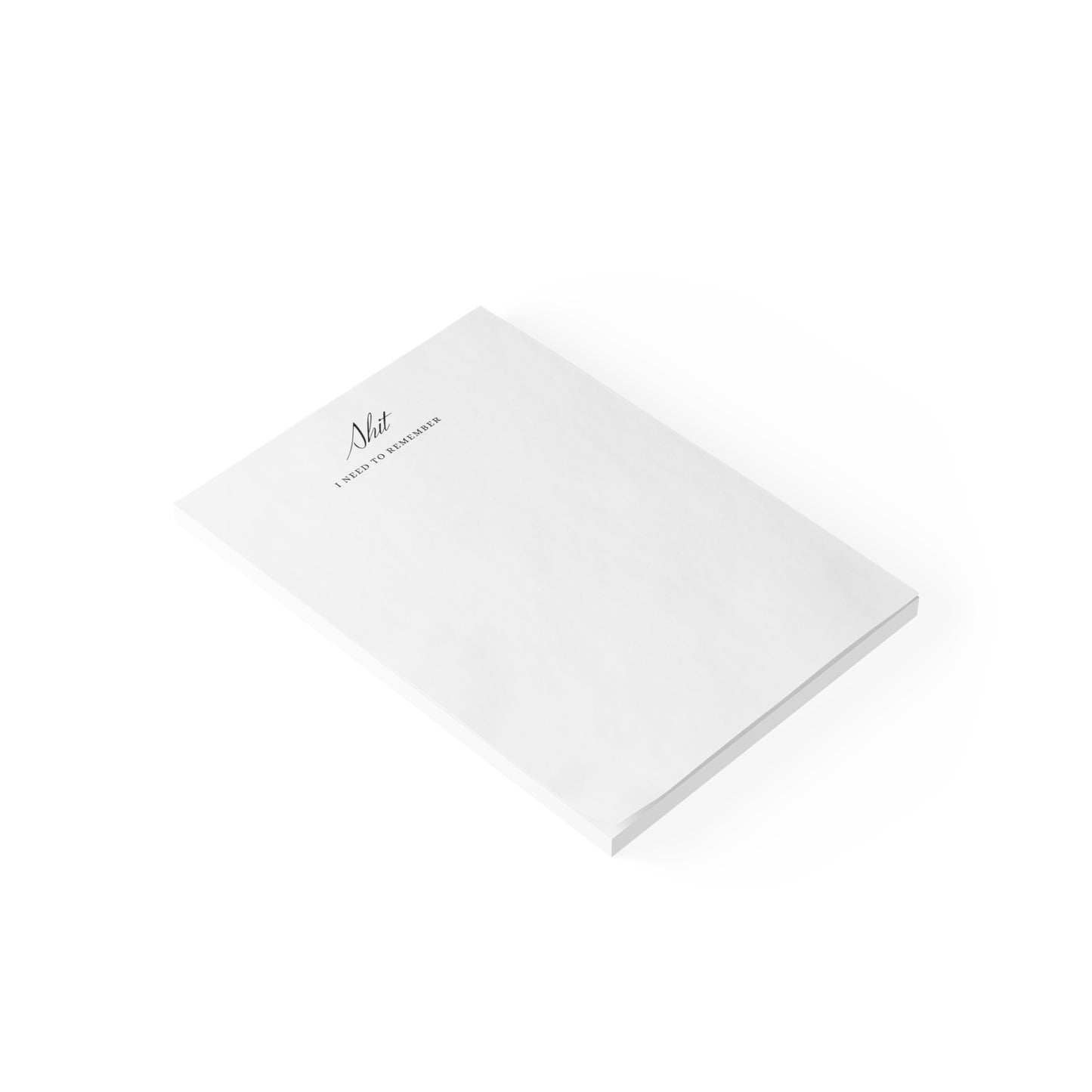 Shit I Need to Remember Note Pads - Funny Office Supplies