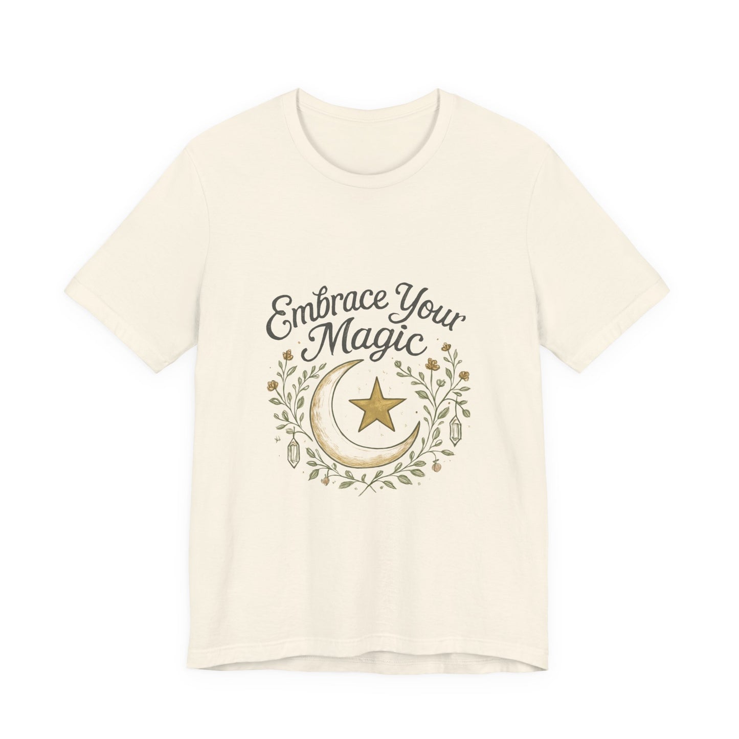 Embrace Your Magic Moon and Star T-Shirt - Celestial Floral Design