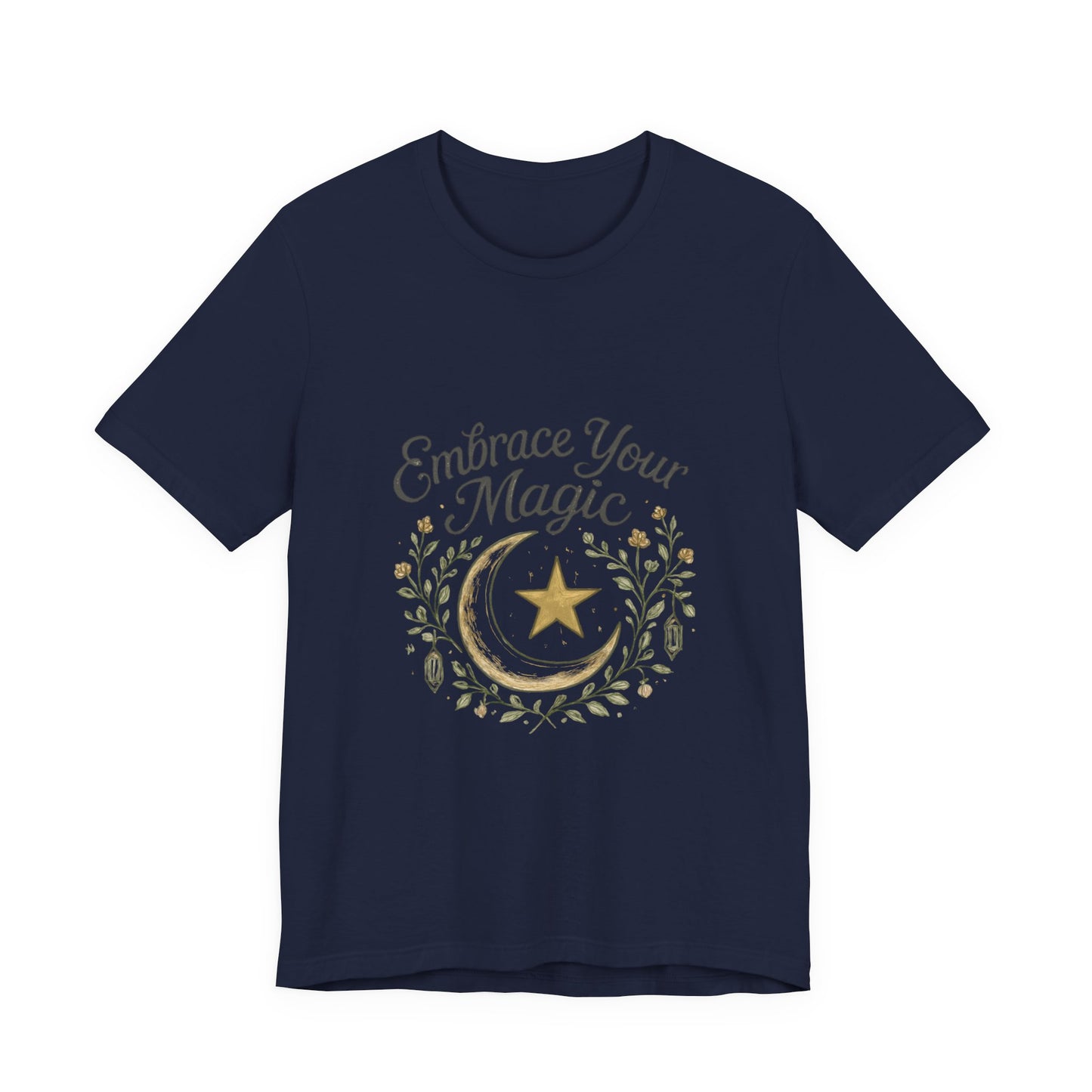 Embrace Your Magic Moon and Star T-Shirt - Celestial Floral Design
