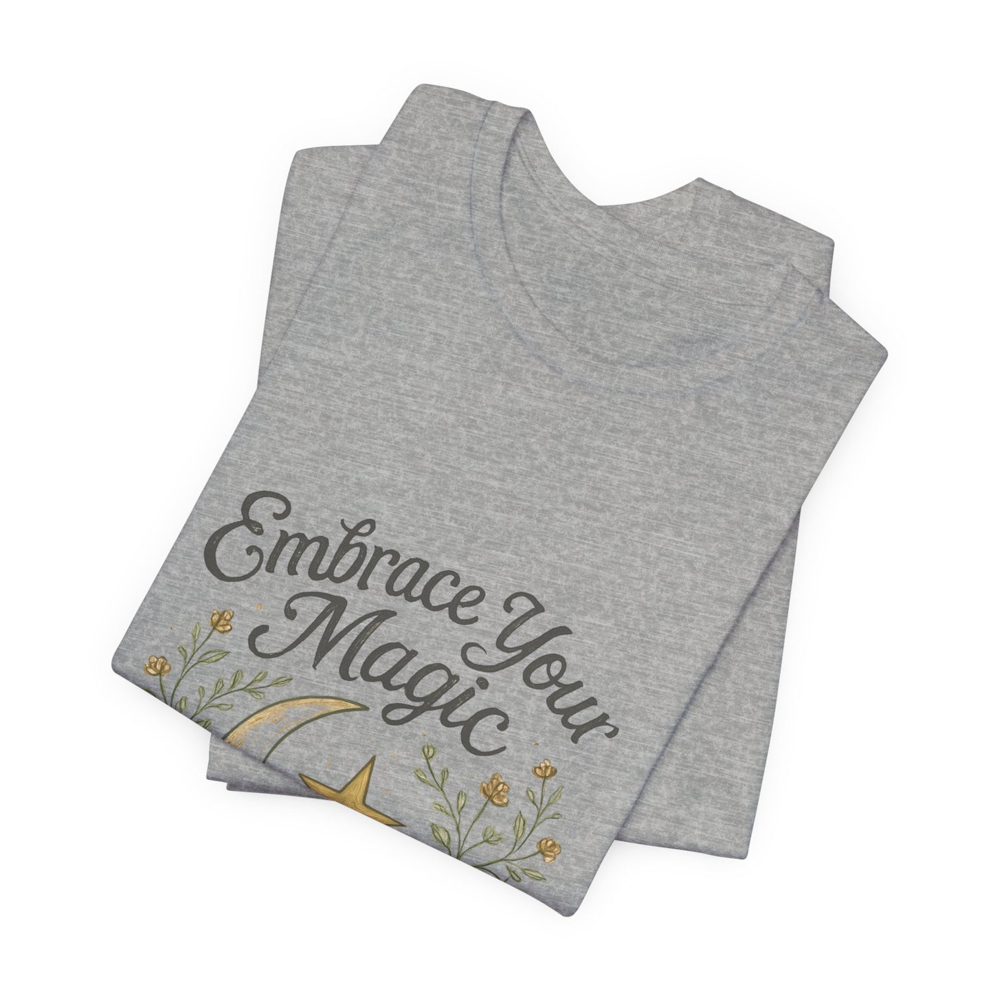 Embrace Your Magic Moon and Star T-Shirt - Celestial Floral Design