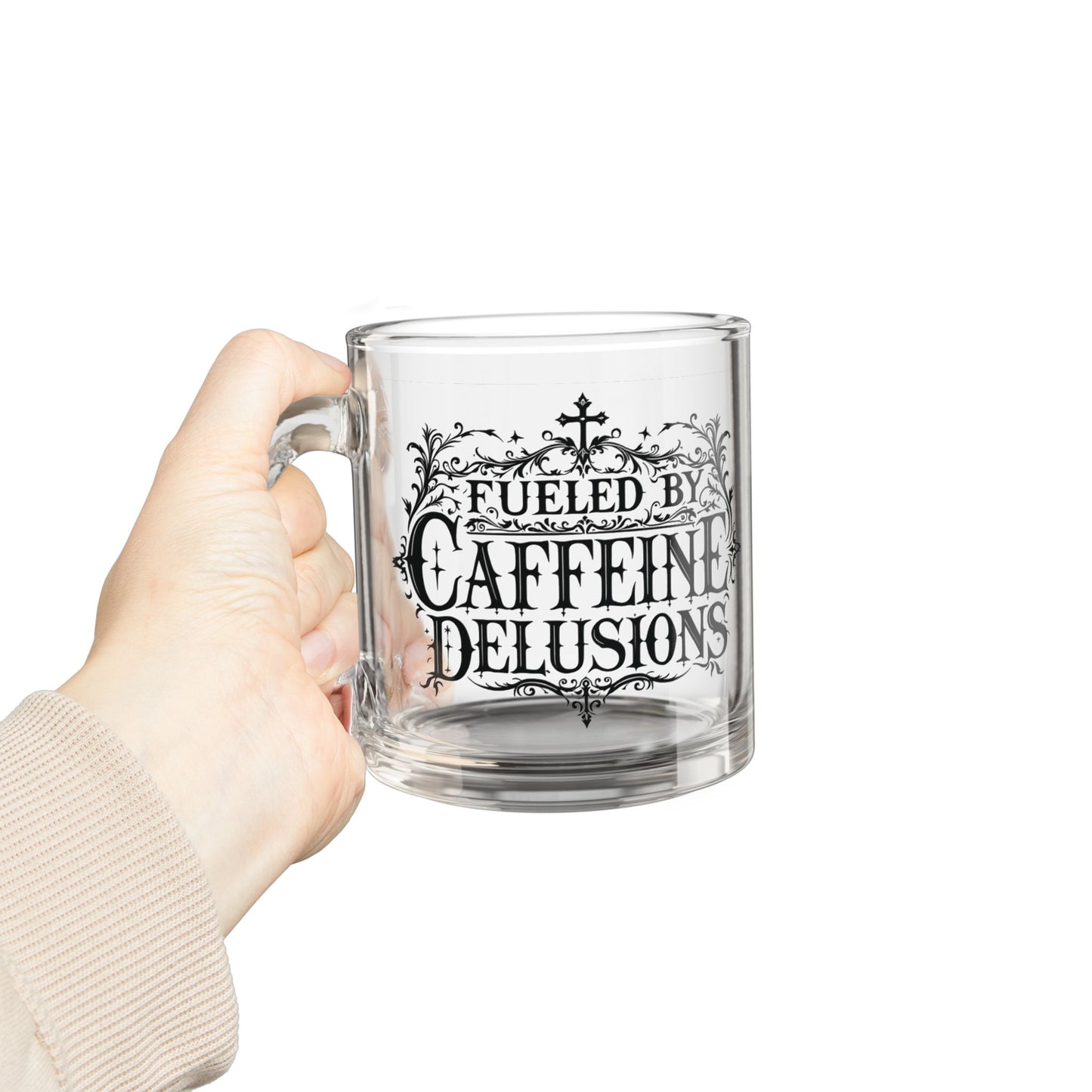 Fueled by Caffeine Delusions Glass Mug (10oz)