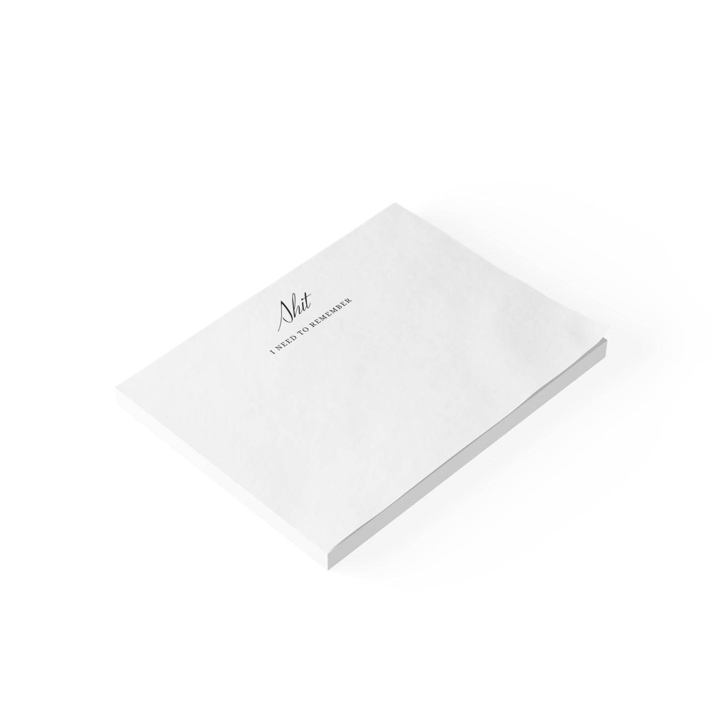 Shit I Need to Remember Note Pads - Funny Office Supplies